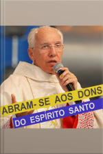 Abram-se aos Dons do Espírito Santo