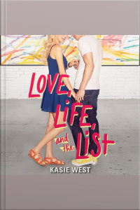 Love, Life, And The List