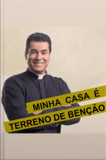 Minha Casa é Terreno de Benção