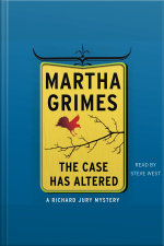The Case Has Altered: A Richard Jury Mystery