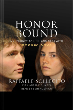 Honor Bound: My Journey To Hell And Back With Amanda Knox
