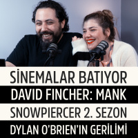 DAVID FINCHER’ın Yeni Filmi, Sinemaların Batışı // BU HAFTA #128