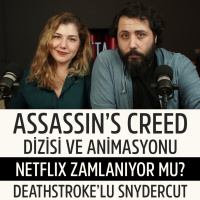 ASSASSINS CREED Dizisi, Netflix Zamlanıyor mu? // BU HAFTA #131