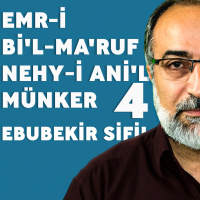#70: Ebubekir Sifil - Emr-i Bil-Maruf Nehy-i Anil-Münker - 4