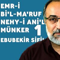 #67: Ebubekir Sifil - Emr-i Bil-Maruf Nehy-i Anil-Münker - 1