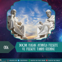 006 Doç.Dr. Hasan AYDINla Felsefe ve Felsefe Tarihi Üzerine