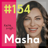 154. Masha, Influencerin und Bloggerin