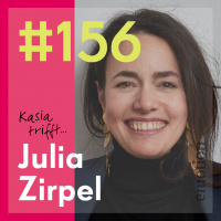 156. Julia Zirpel, Gründerin von The Wearness