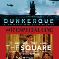 #07 ESPECIAL CINE. Dunkerque y The Square + Entrevista a C.J. NAVAS