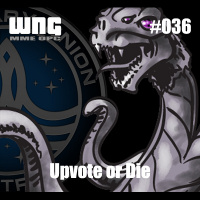 Episode 036 - Upvote or Die