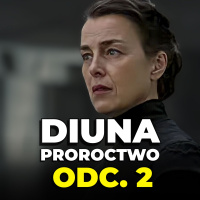 Czy jest lepiej? | DIUNA: Proroctwo odc. 2 | Omówienie i Analiza