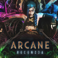 Recenzja Arcane – wzorowej produkcji na podstawie gry wideo