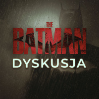 THE BATMAN. Dyskusja o filmie pogłębiona i pokręcona jak Riddler (ze SPOILERAMI)