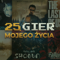 25 gier, które zmieniły moje życie