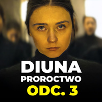 Gdzie to zmierza? | DIUNA: Proroctwo odc. 3 | Omówienie i Analiza