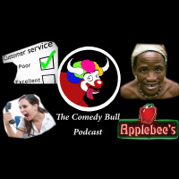 The Comedy Bull Podcast #5 Bad Customer Service in Applebee’s from !Belay