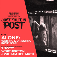 S2 E8 - ALONE: Writing  Directing Indie Sci-Fi w/ J. Scott Worthington  William Hellmuth