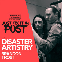 S1 E6 - Disaster Artistry w/Brandon Trost