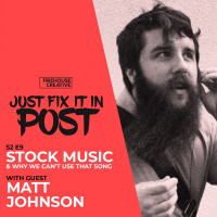 S2 E9 - Stock Music  Why We Cant Use That Song w/ Matt Johnson