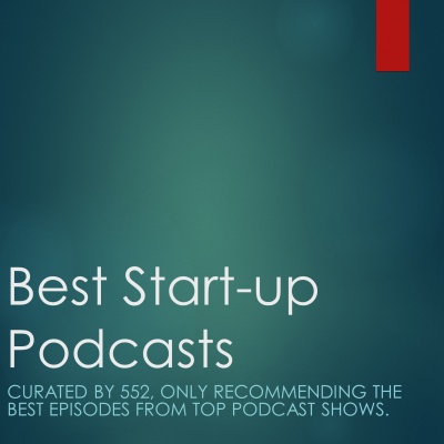 Best Startup Podcasts - 3 Episodes Per Week