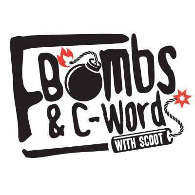 F Bombs  C Words