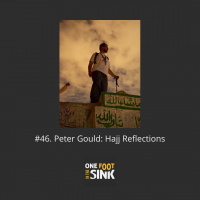 #46. Peter Gould: Hajj Reflections