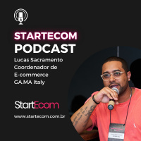 StartEcom Podcast com Lucas Sacramento | GA.MA Italy