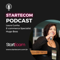 StartEcom Podcast com Laura Cunha | Hugo Boss