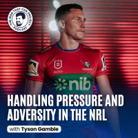 Handling Pressure  Adversity in the NRL | Tyson Gamble  Lachlan Stuart