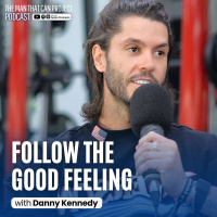 Follow The Good Feelings | Danny Kennedy  Lachlan Stuart #490