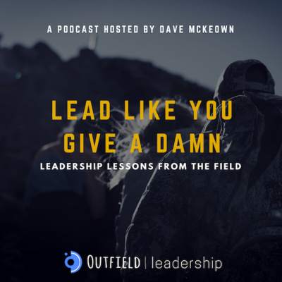 Lead Like You Give A Damn