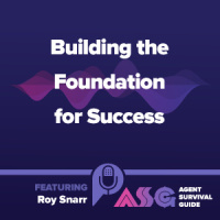 Building the Foundation for Success ft. Roy Snarr