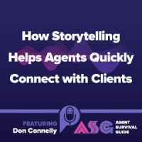 How Storytelling Helps Agents Quickly Connect with Clients ft. Don Connelly