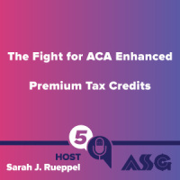 The Fight for ACA Enhanced Premium Tax Credits