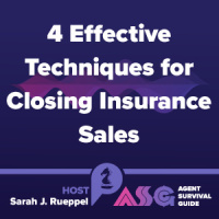 4 Effective Techniques for Closing Insurance Sales
