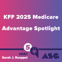 KFF 2025 Medicare Advantage Spotlight