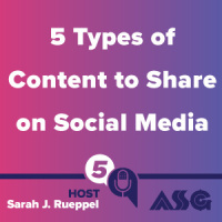 5 Types of Content to Share on Social Media