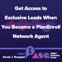 Get Access to Exclusive Leads When You Become a PlanEnroll Network Agent