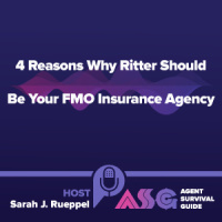 4 Reasons Why Ritter Insurance Marketing Should Be Your FMO Insurance Agency