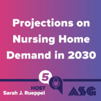 Projections on Nursing Home Demand in 2030