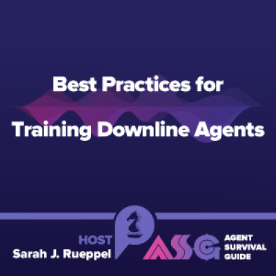 Agent Survival Guide Podcast: Empowering Insurance Agents Selling Medicare, Long-term Care, Life, Annuities,  Final Expense