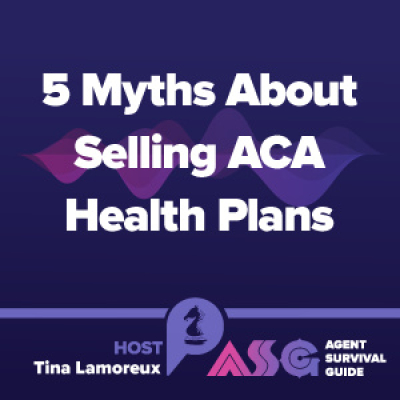 Agent Survival Guide Podcast: Empowering Insurance Agents Selling Medicare, Long-term Care, Life, Annuities,  Final Expense