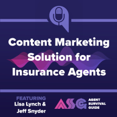 Agent Survival Guide Podcast: Empowering Insurance Agents Selling Medicare, Long-term Care, Life, Annuities,  Final Expense