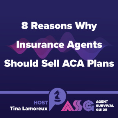 Agent Survival Guide Podcast: Empowering Insurance Agents Selling Medicare, Long-term Care, Life, Annuities,  Final Expense
