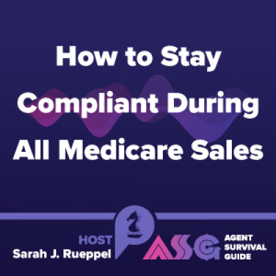Agent Survival Guide Podcast: Empowering Insurance Agents Selling Medicare, Long-term Care, Life, Annuities,  Final Expense