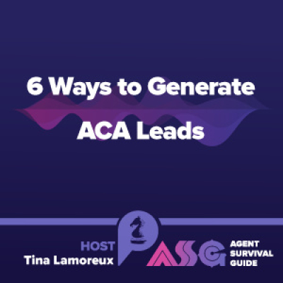 Agent Survival Guide Podcast: Empowering Insurance Agents Selling Medicare, Long-term Care, Life, Annuities,  Final Expense