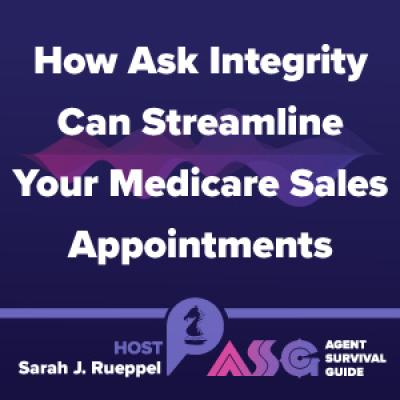 Agent Survival Guide Podcast: Empowering Insurance Agents Selling Medicare, Long-term Care, Life, Annuities,  Final Expense