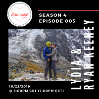 Lydia amp Ryan Keeney | The Open❤️Heart Collective | S4: EP003