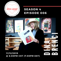 Dina Brenci | The Open❤️Heart Collective | S4 EP:006