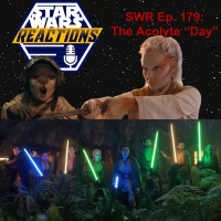 SWR Ep. 179: The Acolyte Day